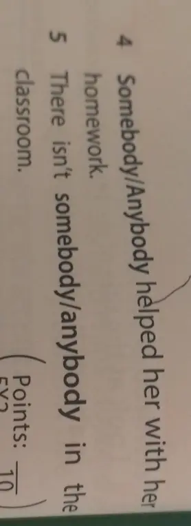 Выбери между somebody и anybody в предложениях.