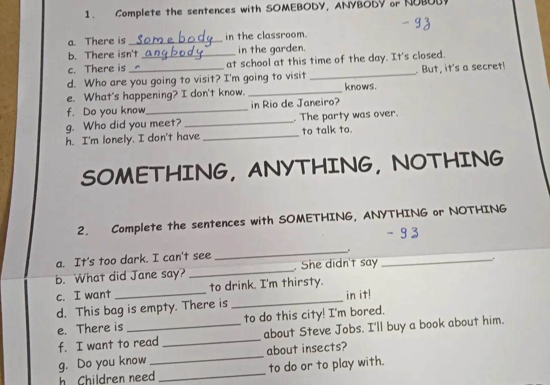 Заполни предложения словами somebody, anybody, nobody, something, anything или nothing.