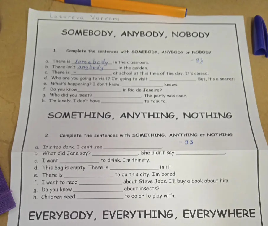Заполни предложения словами SOMEBODY, ANYBODY, NOBODY и SOMETHING, ANYTHING, NOTHING.