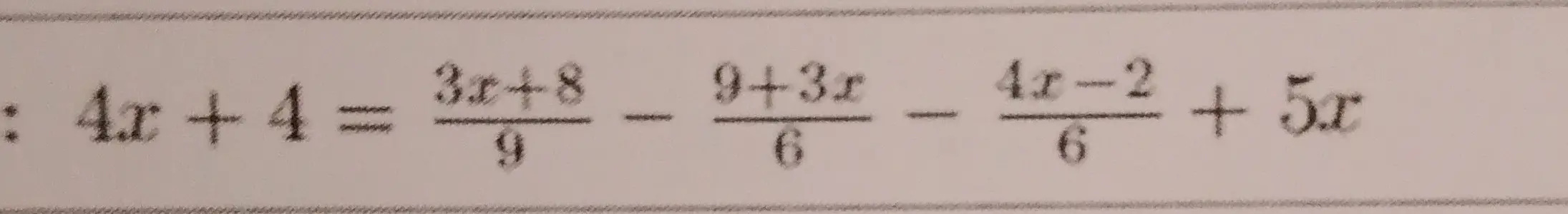 Реши уравнение: 4x + 4 = (3x+8)/9 - (9+3x)/6 - (4x-2)/6 + 5x