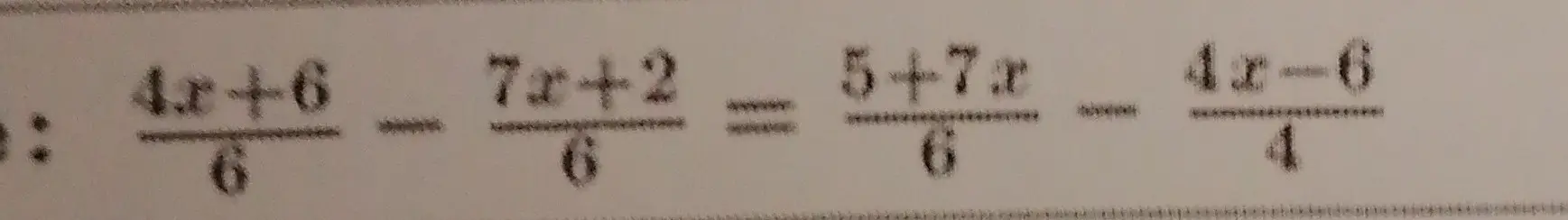 Реши уравнение (4x+6)/6 - (7x+2)/6 = (5+7x)/6 - (4x-6)/4.