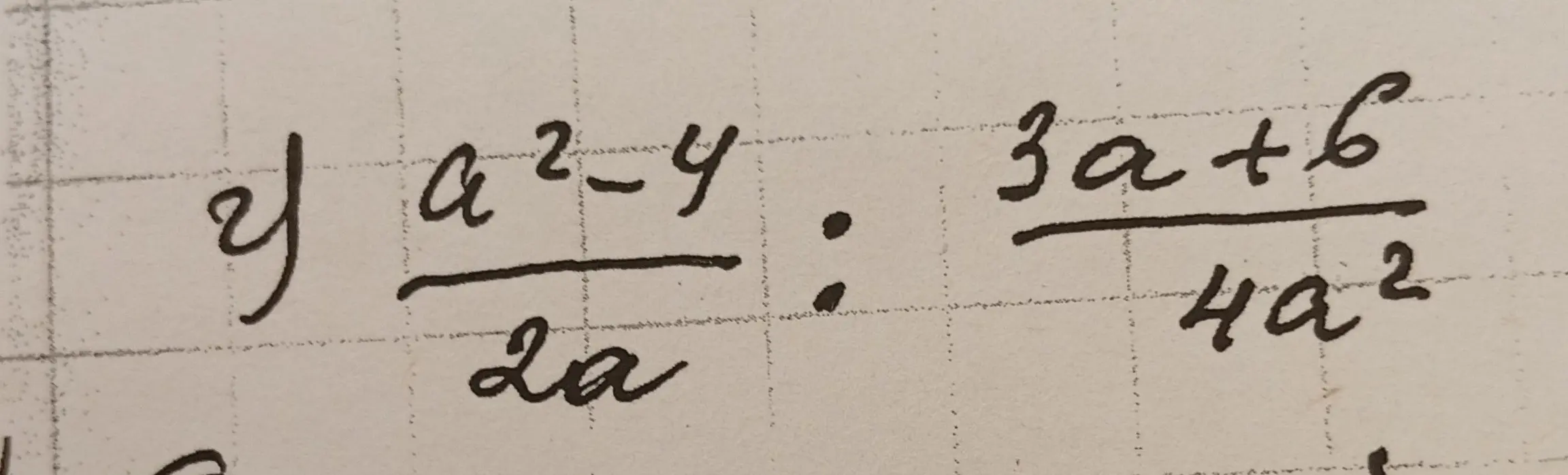 Реши пример (a²-4)/2a : (3a+6)/4a²