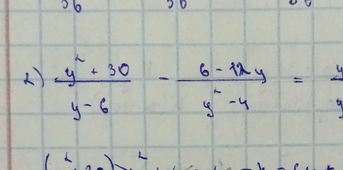 Реши уравнение (y^2 + 30) / (y - 6) - (6 - 12y) / (y^2 - 4) = y / (y+2)