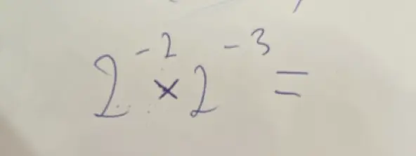Вычисли $2^{-2} \times 2^{-3}$