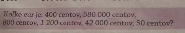Переведи 400 центов, 580 000 центов, 800 центов, 1 200 центов, 42 000 центов, 50 центов в евро.
