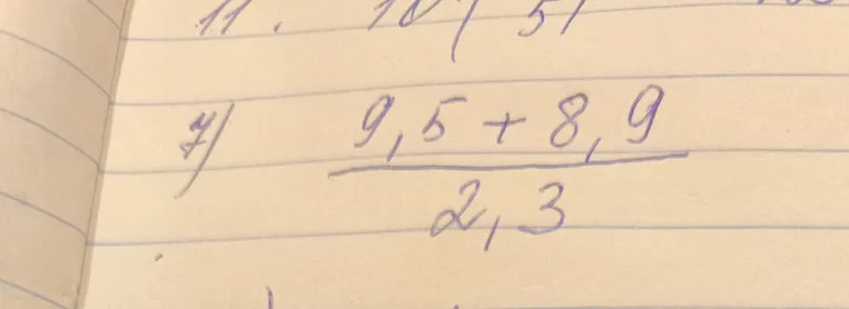 Вычисли значение выражения: $\frac{9,5 + 8,9}{2,3}$