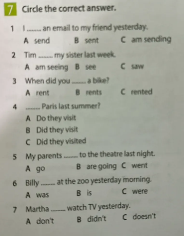 Circle the correct answer for the sentence "I ......... an email to my friend yesterday."