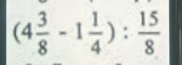 Вычислите значение выражения $(4\frac{3}{8} - 1\frac{1}{4}) : \frac{15}{8}$