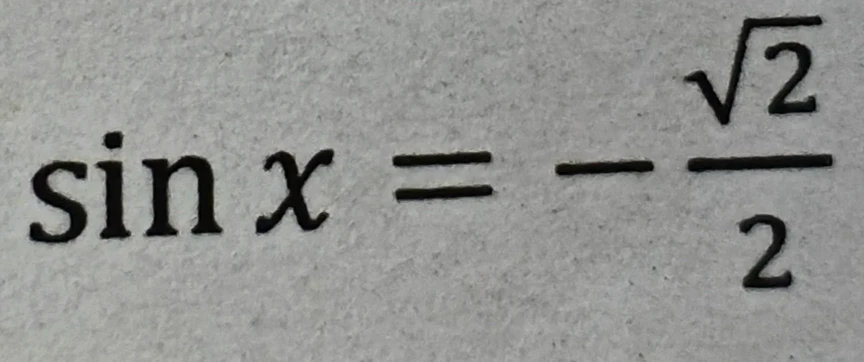 Решите уравнение $\sin x = -\frac{\sqrt{2}}{2}$