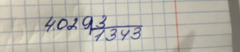Разделите число 40293 на 1343 столбиком.