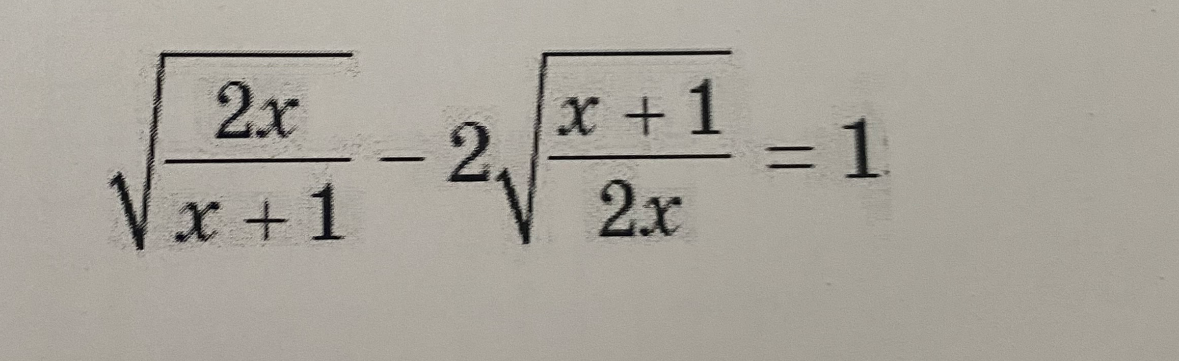 Решите уравнение $\sqrt{\frac{2x}{x+1}} - 2\sqrt{\frac{x+1}{2x}} = 1$