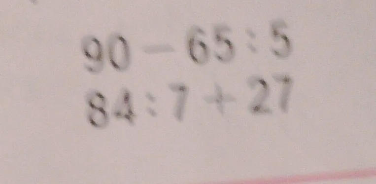 Вычислите: 90 - 65 : 5; 84 : 7 + 27