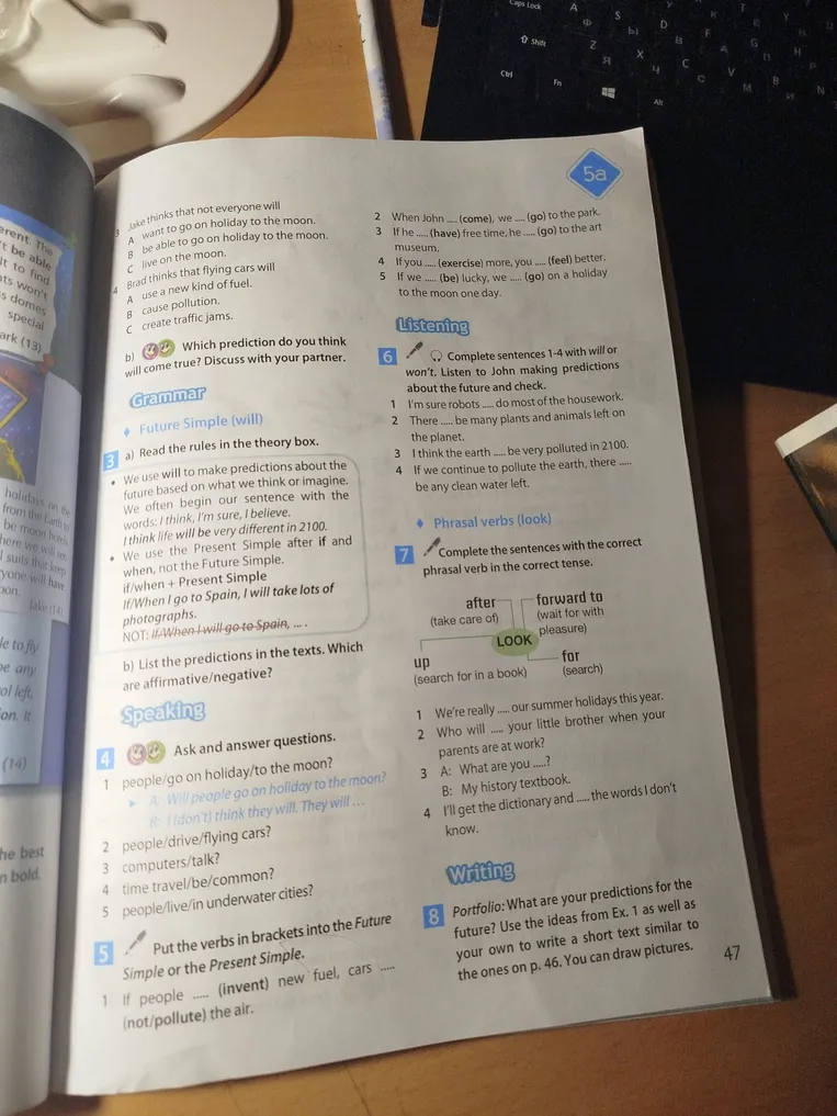 Put the verbs in brackets into the Future Simple or the Present Simple ...