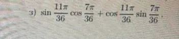 Вычислите: sin(11π/36)cos(7π/36) + cos(11π/36)sin(7π/36)