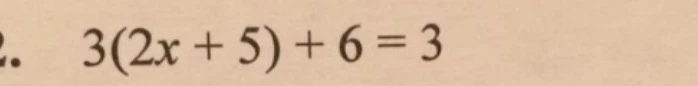 Решите уравнение 3(2x + 5) + 6 = 3