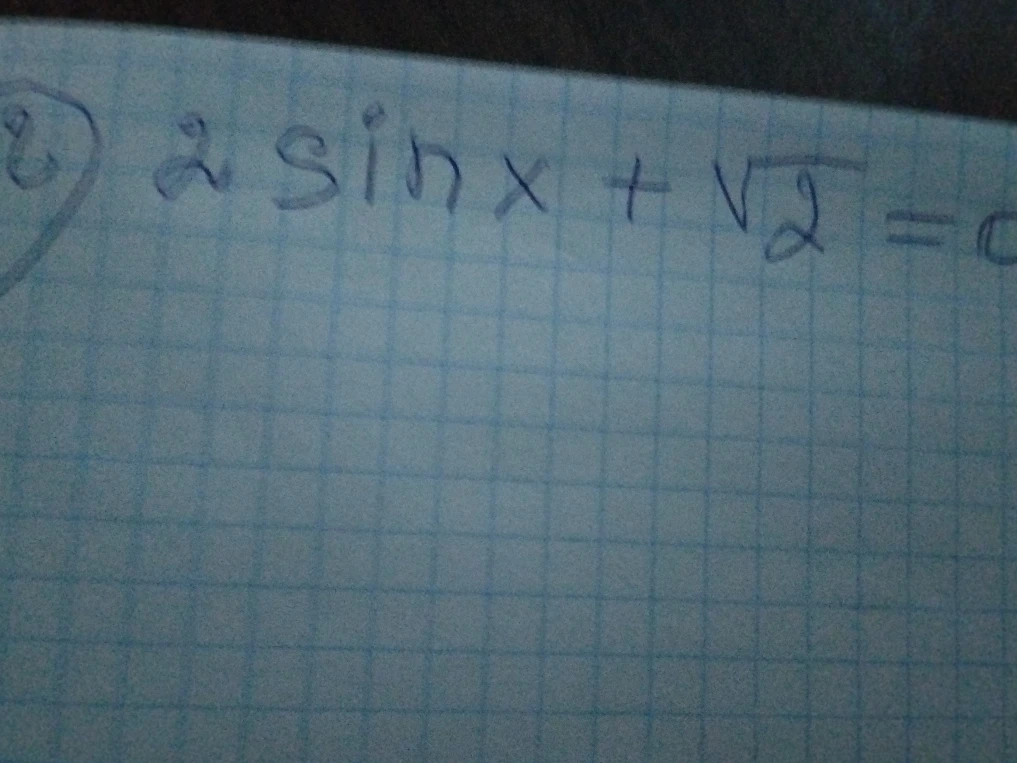 Решите уравнение 2sin x + √2 = 0