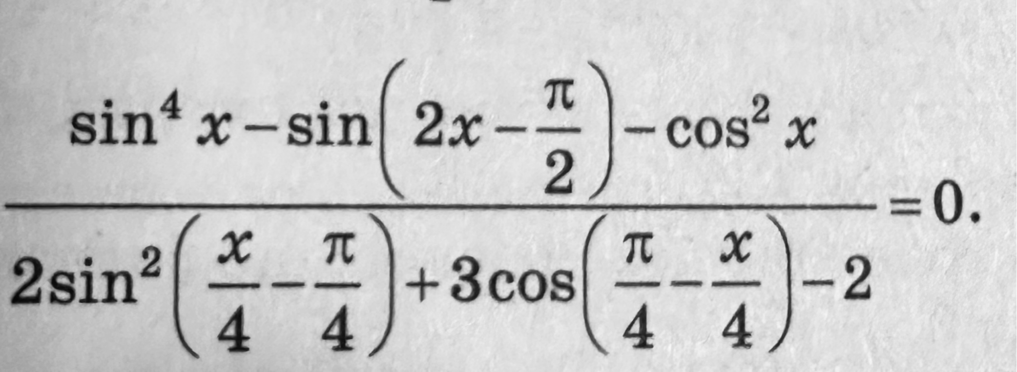 Решите уравнение: (sin^4 x - sin(2x - pi/2) - cos^2 x) / (2sin^2(x/4 - pi/4) + 3cos(pi/4 - x/4) - 2) = 0