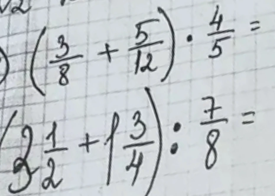 Вычислите: 1) (3/8 + 5/12) * 4/5; 2) (2 1/2 + 1 3/4) : 7/8