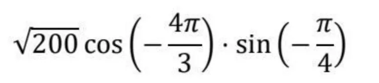 Найдите значение выражения √200 * cos(-4π/3) * sin(-π/4)