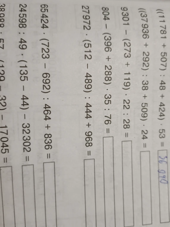 Вычислите значение выражений: ((11781 + 507) : 48 + 424) * 53; ((37936 + 292) : 38 + 509) * 24; 9301 - (273 + 119) * 22 : 28...