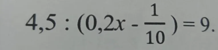 Решите уравнение 4,5 : (0,2x - 1/10) = 9