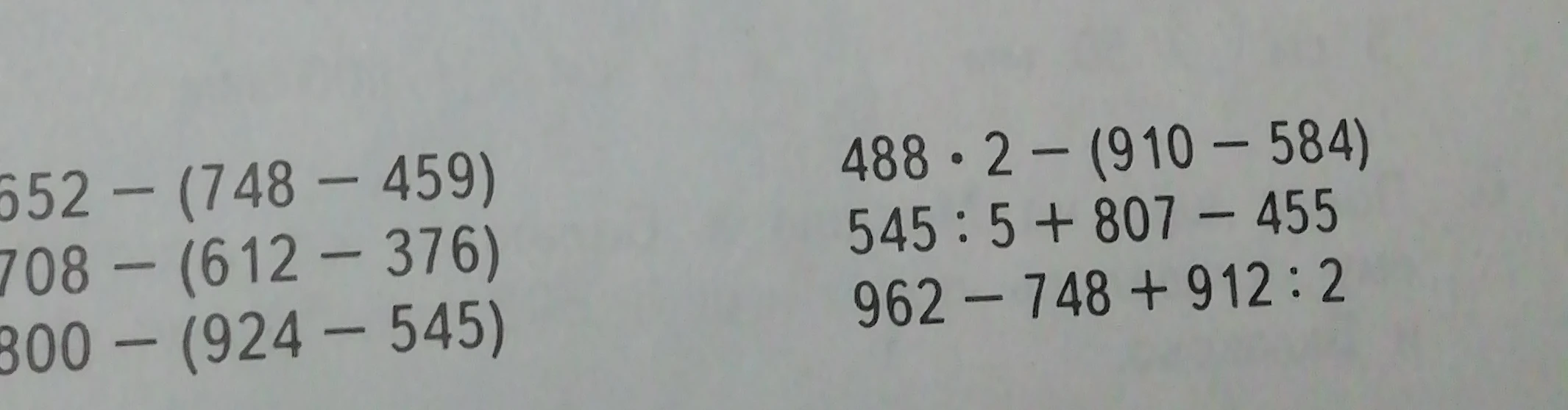 Вычислите значения выражений: 652 - (748 - 459), 708 - (612 - 376), 800 - (924 - 545), 488 * 2 - (910 - 584), 545 : 5 + 807 - 455, 962 - 748 + 912 : 2