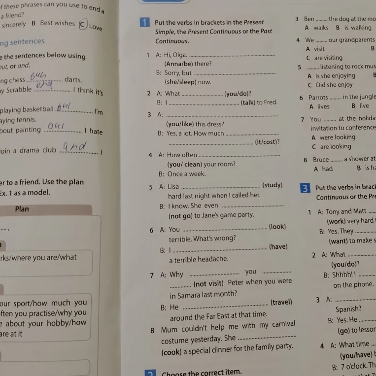 Put the verbs in brackets in the Present Simple, the Present Continuous or the Past Continuous.