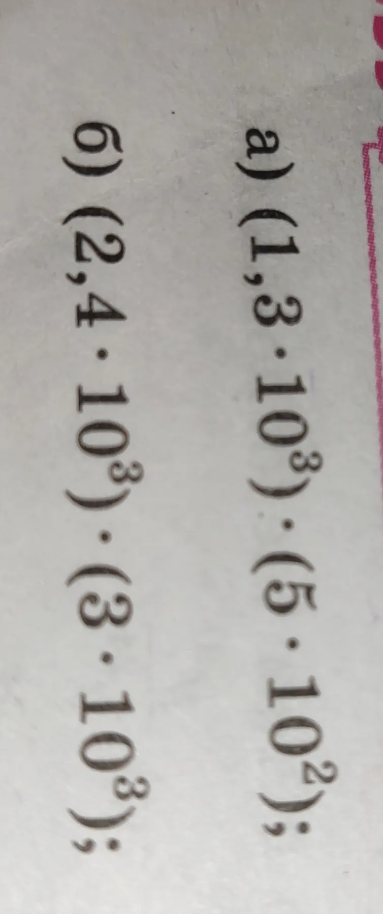 Выполните умножение: а) (1,3 * 10³) * (5 * 10²); б) (2,4 * 10³) * (3 * 10³)