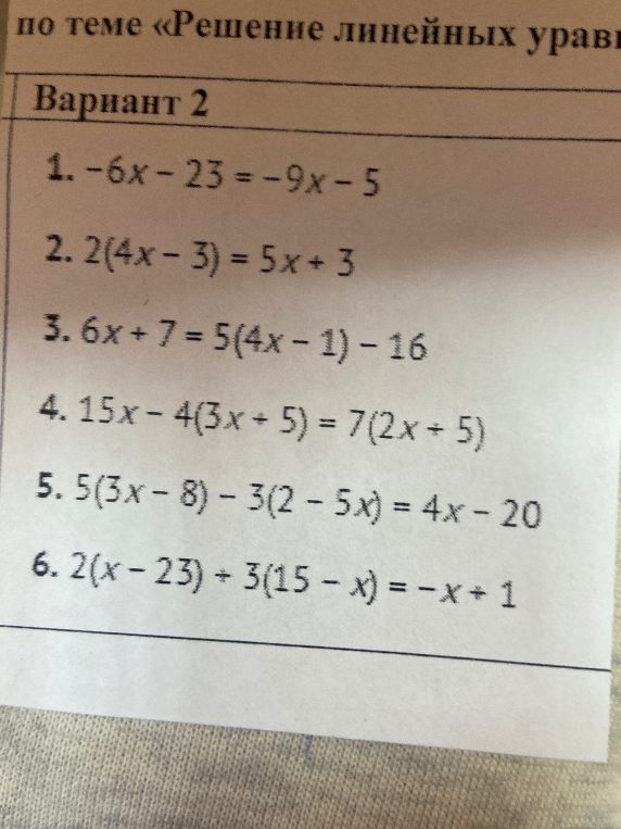 Решите линейные уравнения: 1. -6x - 23 = -9x - 5; 2. 2(4x - 3) = 5x + 3; 3. 6x + 7 = 5(4x - 1) - 16; 4. 15x - 4(3x + 5) = 7(2x + 5); 5. 5(3x - 8) - 3(2 - 5x) = 4x - 20; 6. 2(x - 23) + 3(15 - x) = -x + 1
