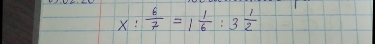 Решите пропорцию x : 6/7 = 1 1/6 : 3 1/2