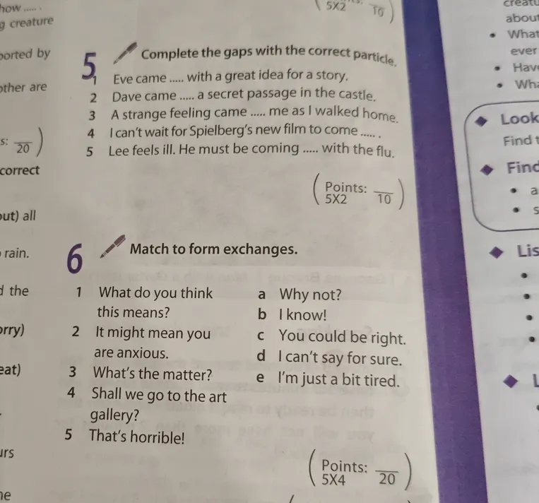 Complete the gaps with the correct particle. Match to form exchanges.