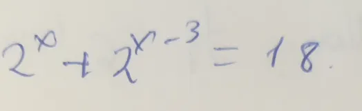 Решите уравнение 2^x + 2^(x-3) = 18
