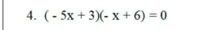 Решите уравнение (-5x + 3)(-x + 6) = 0