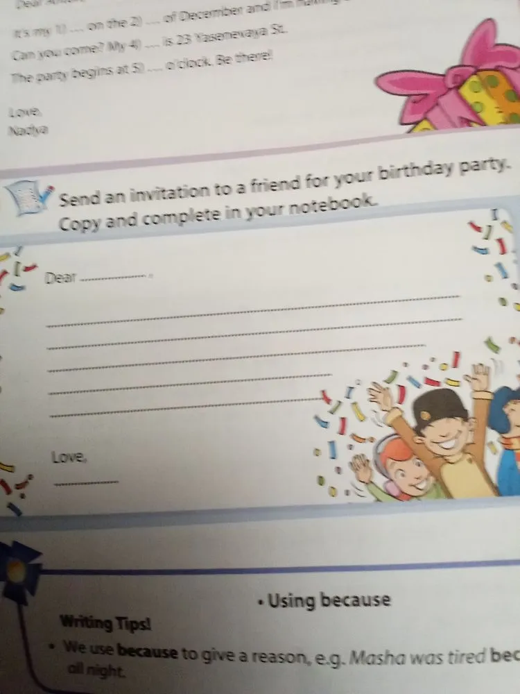 Send an invitation to a friend for your birthday party. Copy and complete in your notebook.
