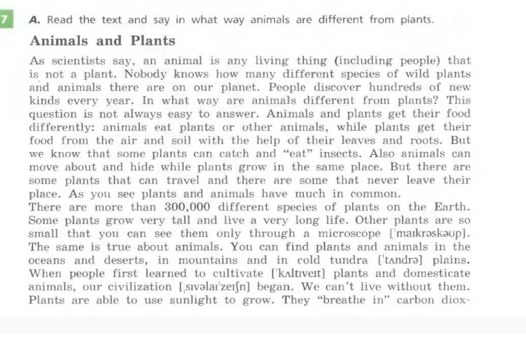 A. Read the text and say in what way animals are different from plants.