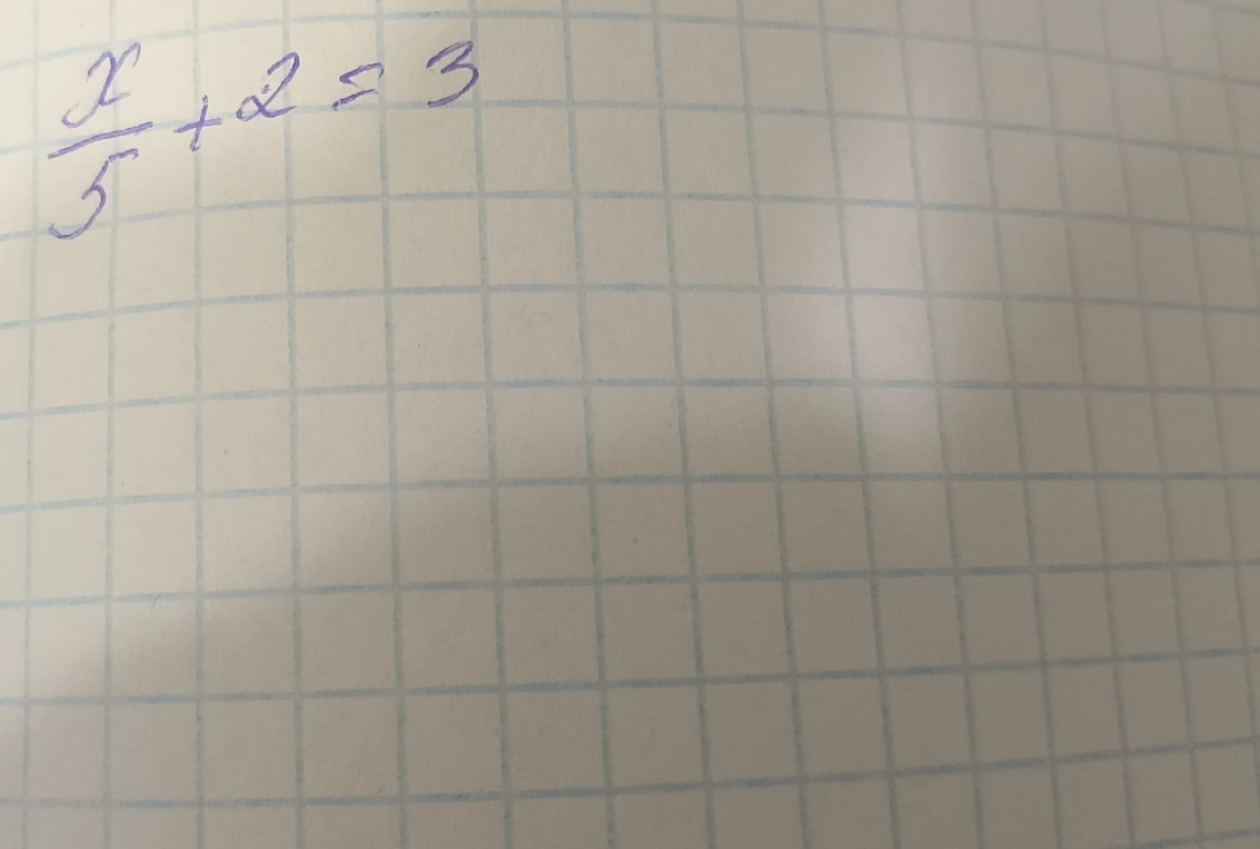 Решите уравнение x/5 + 2 = 3