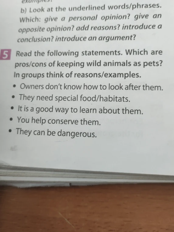 Read the following statements. Which are pros/cons of keeping wild animals as pets?