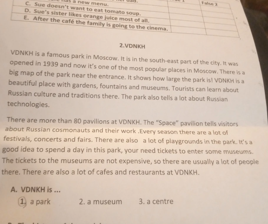VDNKH is ... 1. a park 2. a museum 3. a centre