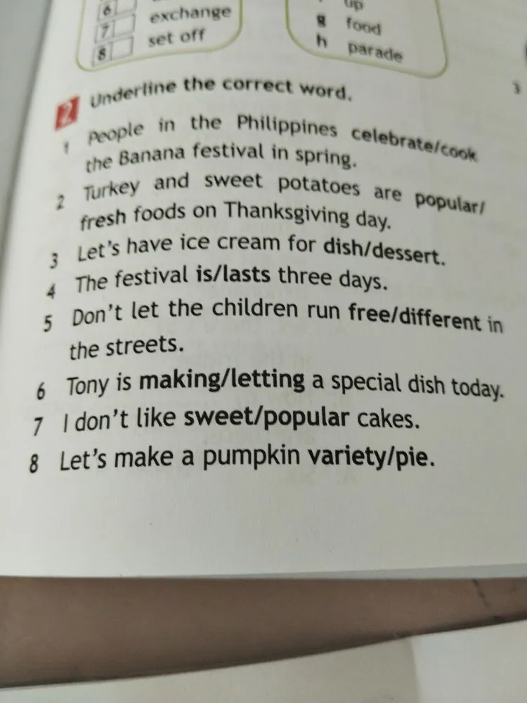 Underline the correct word: People in the Philippines celebrate/cook the Banana festival in spring.