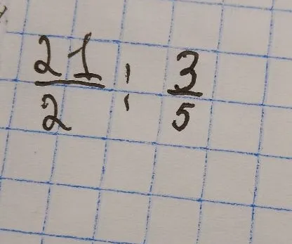 Выполните деление дробей: 21/2 разделить на 3/5
