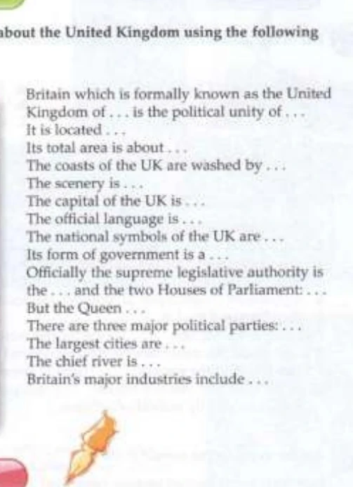 Complete the sentences about the United Kingdom using the following: Britain which is formally known as the United Kingdom of... is the political unity of...