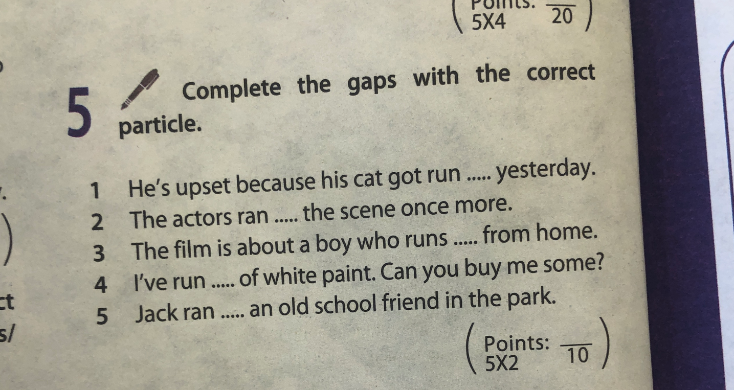 Complete the gaps with the correct particle.