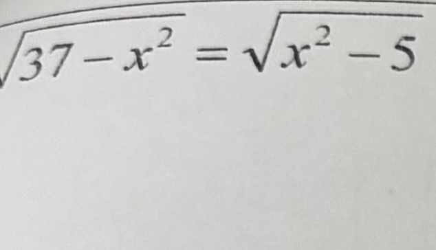 Решите уравнение ∑(37 - x²) = ∑(x² - 5)