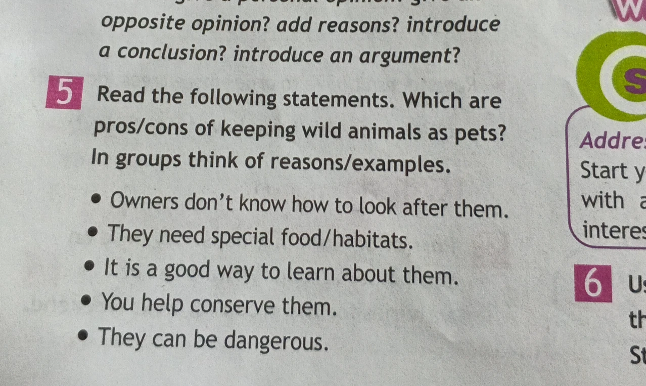 Read the following statements. Which are pros/cons of keeping wild animals as pets?