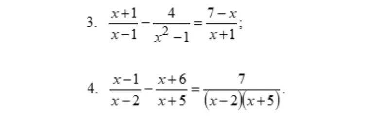 Решите уравнения: 3. (x+1)/(x-1) - 4/(x²-1) = (7-x)/(x+1); 4. (x-1)/(x-2) - (x+6)/(x+5) = 7/((x-2)(x+5))