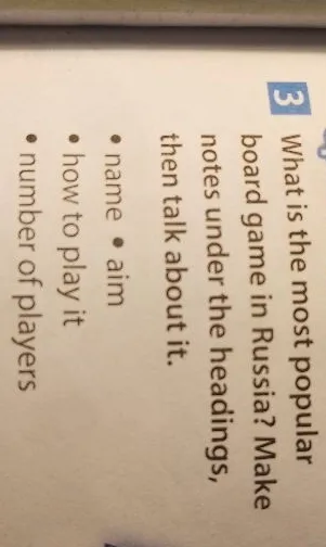 What is the most popular board game in Russia? Make notes under the headings, then talk about it.
