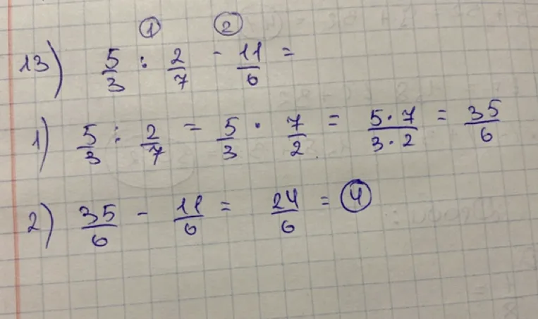 13) 5/3 : 2/7 - 11/6 =
