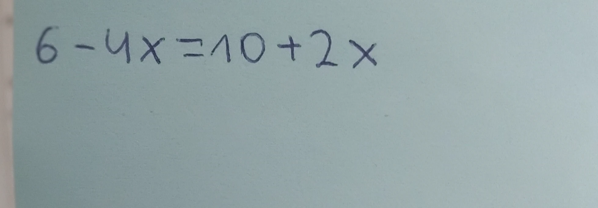 Решите уравнение 6 - 4x = 10 + 2x