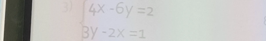 Решите систему уравнений способом подстановки: 4x - 6y = 2; 3y - 2x = 1