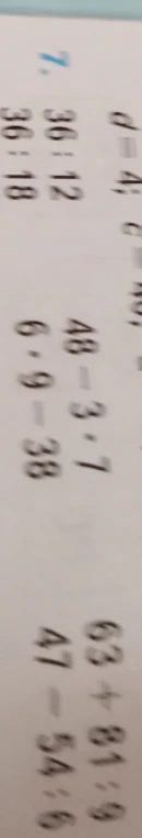 Выполните вычисления: 36:12, 36:18, 48-3*7, 6*9-38, 63+81:9, 47-54:6